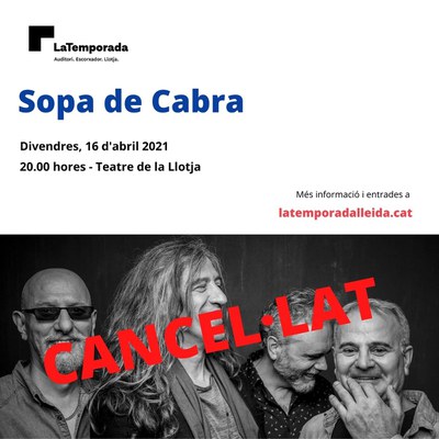 <bound method DexterityContent.Title of <NewsItem at /fs-webs/festeslleida/ca/actualitat/noticies/es-cancel-la-el-concert-de-sopa-de-cabra-a-lleida-daquest-divendres-al-teatre-de-la-llotjka>>.