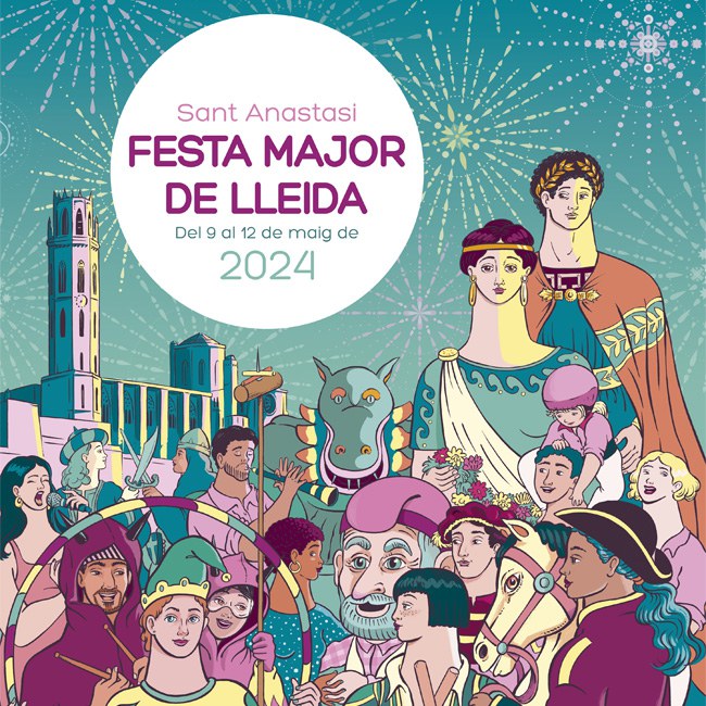 Festa Major de Lleida. Sant Anastasi. Del 9 al 12 de maig de 2024
